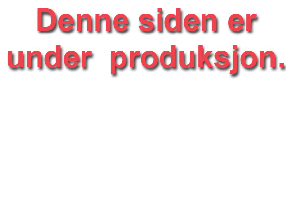 Denne siden er under produksjon.